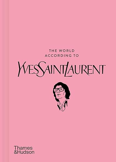 The World According To Yves Saint Laurent Book - Charles Mayer