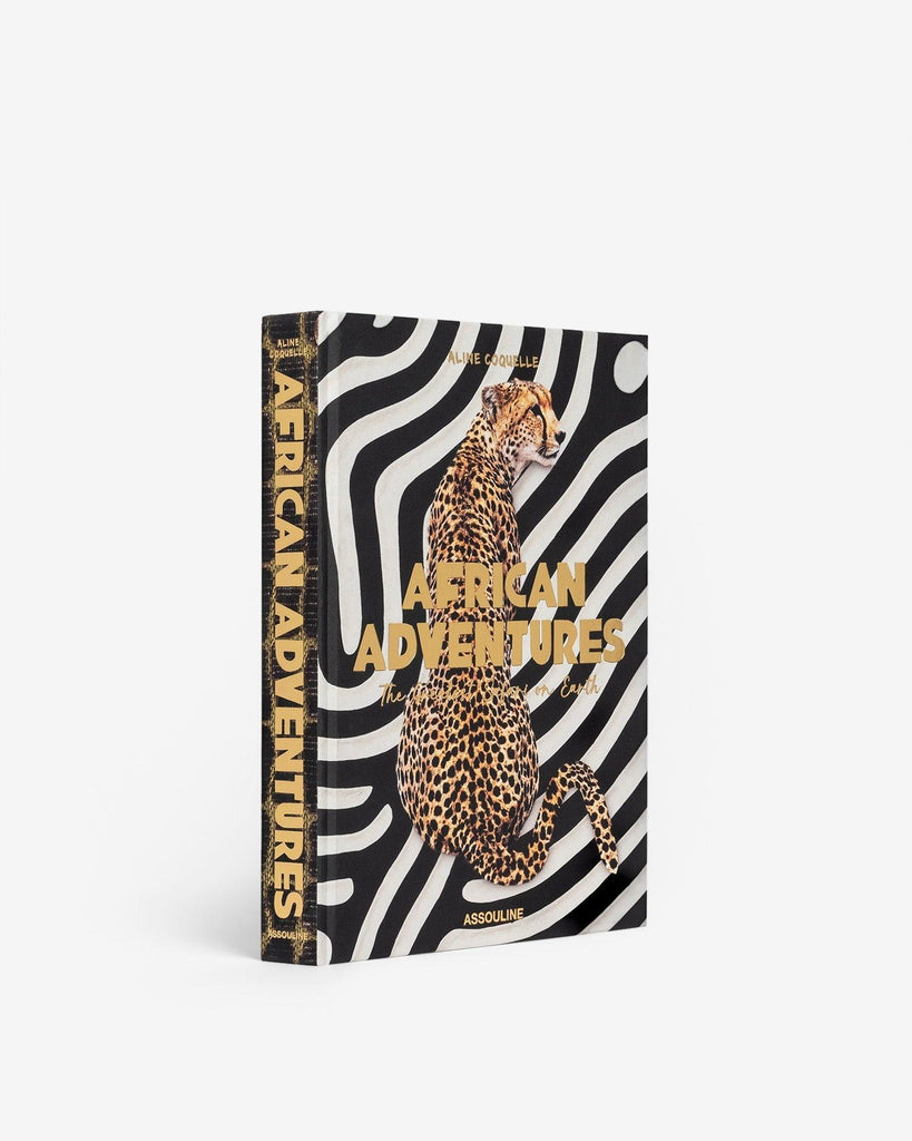 African Adventures: The Greatest Safari on Earth by Aline Coquelle and Deborah Calmeyer - Charles Mayer