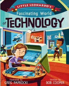 Little Leonardo'S Fascinating World Of Technology - Charles Mayer