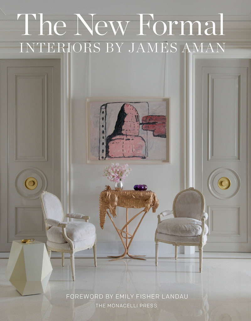 The New Formal: Interiors by James Aman - Charles Mayer