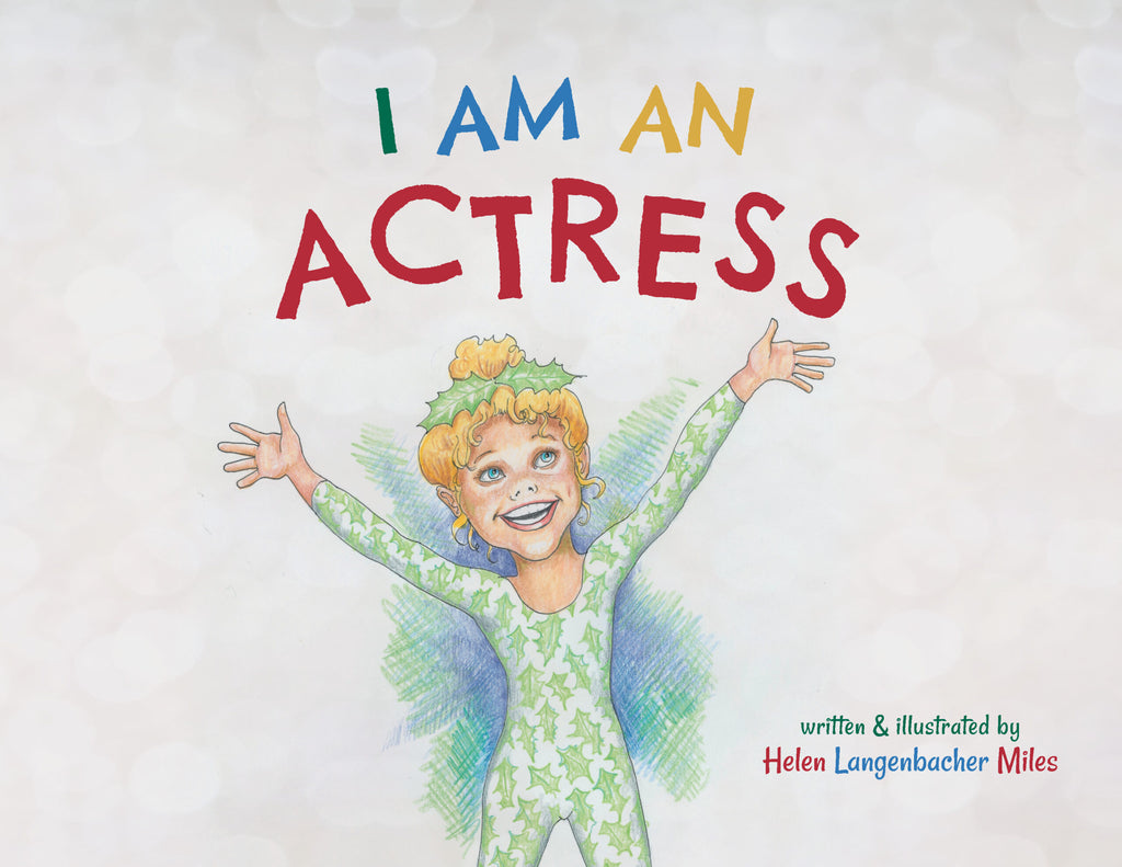 I Am An Actress By Helen Miles - Charles Mayer
